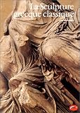 Revue Thames & Hudson  / La Sculpture grecque classique