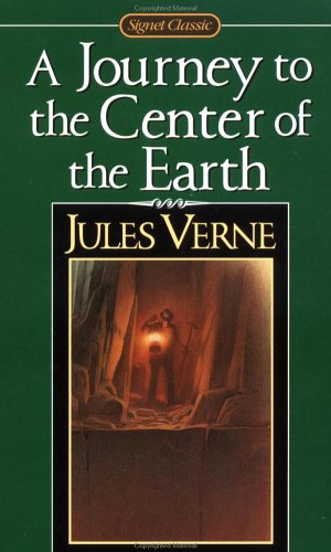 Journey to the Centre of the Earth (Signet classics)