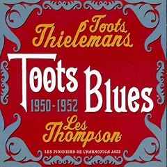 Toots Blues 1950-1952