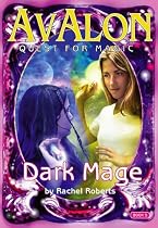 The Dark Mage (Avalon Quest for Magic)
