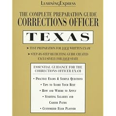 Corrections Officer: Texas: Complete Preparation Guide (Learning Express Law Enforcement Series Texas)