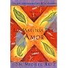 La Maestria del Amor: Un Libro de La Sabiduria Tolteca, the Mastery of Love, Spanish-Language Edition = The Mastery of Love (Libro de Sabiduria Tolteca)