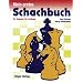 Mein erstes Schachbuch: Ein Ratgeber f�r Anf�nger