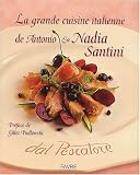 Revue Favre Sa  / La grande cuisine italienne de Antonio & Nadia Santini