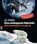 Eine unbequeme Wahrheit: Klimawandel geht uns alle an