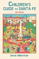 Children's Guide to Santa Fe (New and Revised)