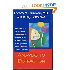 ANSWERS TO DISTRACTION: The Authors of Driven to Distraction Respond to...