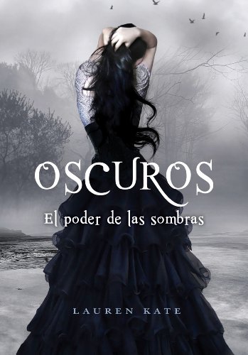 el poder de las sombras oscuros 2 spanish edition