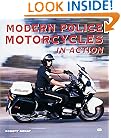 Modern Police Motorcycles in Action (Enthusiast Color Series)