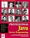 Professional Java Server Programming with Servlets, JavaServer Pages (JSP), XML, Enterprise JavaBeans (EJB), JNDI, CORBA, Jini and Javaspaces