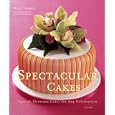 Spectacular Cakes: Special Occasion Cakes for any Celebration by  Mich Turner and Janine Hosegood