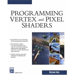 Programming Vertex and Pixel Shaders (Charles River Media Graphics)