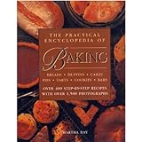 the practical encyclopedia of baking over 400 step by step recipes with over 1500 photographs