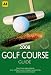 AA Golf Course Guide (AA Lifestyle Guides) (AA Lifestyle Guides)