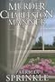Murder in the Charleston Manner (Sheila Travis Mystery)