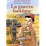 Carnets d'Orient, tome 6 : La Guerre fant�me