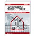 Handbuch der Geb�udetechnik 2: Heizung / L�ftung / Beleuchtung / Energiesparen