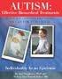 Autism: Effective Biomedical Treatments (Have We Done Everything We Can For This Child? Individuality In An Epidemic)