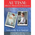 Autism: Effective Biomedical Treatments (Have We Done Everything We Can For This Child?... by M.D. Sidney Baker, Ph.D. Jon Pangborn, Rimland, Ph.D. Bernard, and Jon Pangborn PhD
