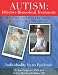 Books : Autism: Effective Biomedical Treatments (Have We Done Everything We Can For This Child? Individuality In An Epidemic)