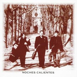 The Rosenberg Trio - Noches Calientes - Zortam Music