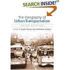 Click here to buy The Geography of Urban Transportation, Third Edition by Susan Hanson and Genevieve Giuliano.