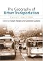 The Geography of Urban Transportation, Third Edition