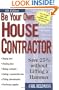 Be Your Own House Contractor: Save 25% Without Lifting a Hammer