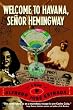 Welcome to Havana, Seqor Hemingway