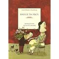 Mange ta main : Un conte pour enfants pr�coces ou adultes attard�s