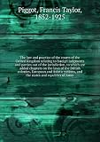 Produkt-Bild: The law and practice of the courts of the United Kingdom relating to foreign judgments and parties out of the jurisdiction, to which are added chapters on the laws of the British colonies, European and Asiatic nations, and the states and republics of Amer