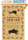 American Indian Myths and Legends (Pantheon Fairy Tale and Folklore Library)