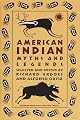 American Indian Myths and Legends (Pantheon Fairy Tale and Folklore Library)