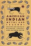 American Indian Myths and Legends (Pantheon Fairy Tale and Folklore Library)