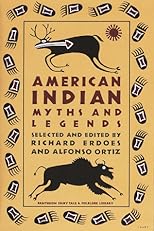 American Indian Myths and Legends (Pantheon Fairy Tale and Folklore Library)