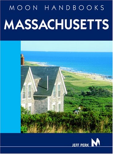City Travel Guides Discounted  Books : Moon Handbooks Massachusetts: Including Boston, the Berkshires, and Cape Cod (Moon Handbooks)