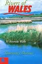 Rivers of Wales: 35 Riverside Walks