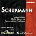 Search : Gerard Shurmann: Violin Concerto; Concerto for Orchestra