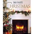 House Beautiful Christmas by Sally Clark, Louis Oliver Gropp, and Margaret Kennedy