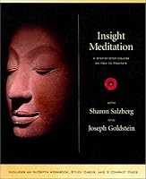 Insight Meditation: A Step-By-Step Course on How to Meditate