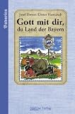 Produkt-Bild: Gott mit dir du Land der Bayern