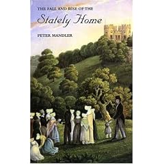 The Fall and Rise of the Stately Home