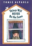 Books : Things Will Never Be The Same: A 26 Fairmount Avenue book (26 Fairmount Avenue)