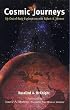 Cosmic Journeys: My Out-Of-Body Explorations With Robert A. Monroe