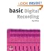 Basic Digital Recording (The Basic Series)
