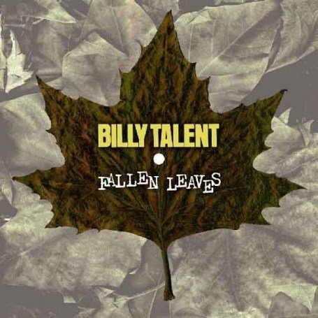 Billy Talent - Fallen Leaves - Zortam Music
