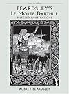 Beardsley's Le Morte Darthur: Selected Illustrations (The Dover Art Library)