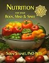Nutrition for Your Body Mind & Spirit