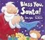 Bless You, Santa!