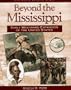 Beyond the Mississippi: Early Westward Expansion (Young Reader's Hist- Civil War)